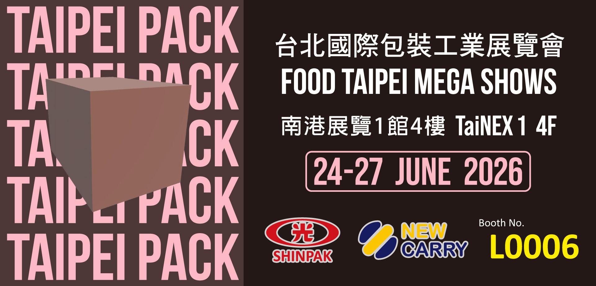 Discover Packaging Experience with SHINPAK.
We cordially invite you to visit us at Taipei Pack 2026. Explore our NEW CARRY packaging series and patented tamper-evident solutions designed to lead the global food packaging market.
Venue: 4F, Taipei Nangang Exhibition Center, Hall 1
Date: June 24 – 27, 2026
Booth: L0006